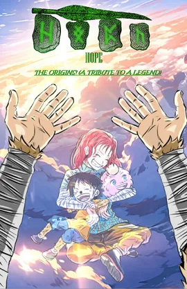 HOPE THE ORIGINS! (A tribute to a legend.)