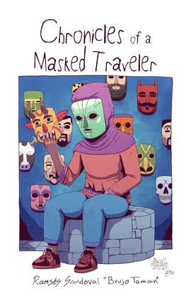 Chronicles of a Masked Traveler