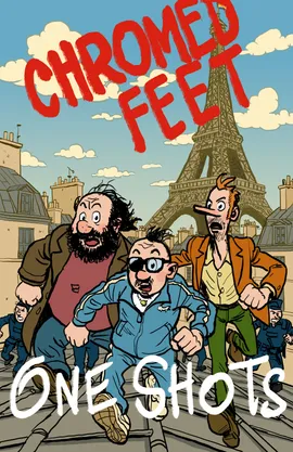 Chromed Feet: One-Shots