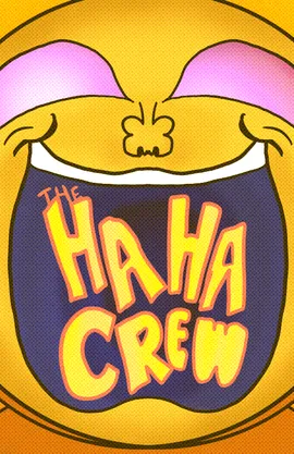 The Haha Crew