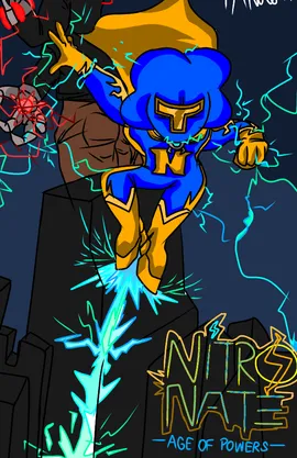 Nitro Nate: (SEASON 1) Age Of Powers