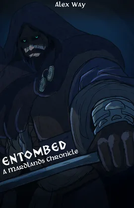 Entombed: A Mardlands Chronicle