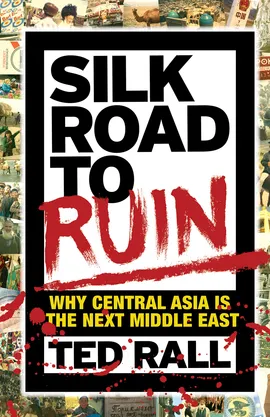 Silk Road to Ruin