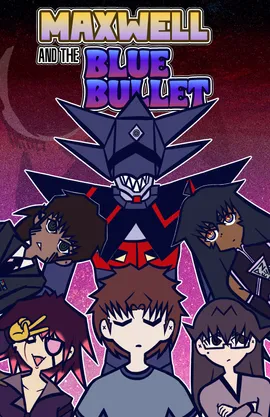 Maxwell and the Blue Bullet