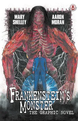 Frankenstein's Monster: The Graphic Novel