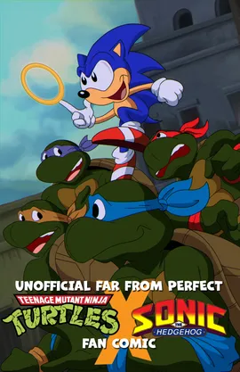 Unofficical Far From Perfect Teenage Mutant Ninja Turtles X Sonic the Hedgehog Crossover Fan Comic