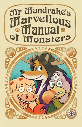 Mr Mandrake's Marvellous Manual of Monsters