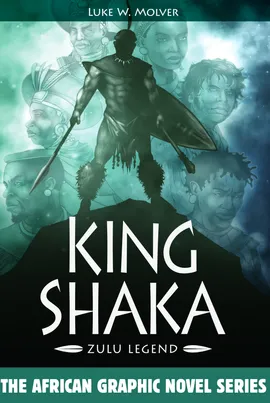 King Shaka: Zulu Legend