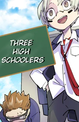 Three High Schoolers