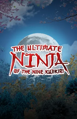 The Ultimate Ninja of the Nine Kujikiri