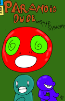paranoid dude and the system