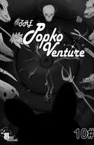 The Popko Venture : The Popko venture issue 10 The Final trial!