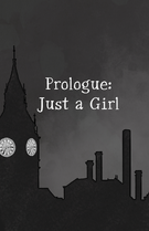 Prologue - Just a Girl