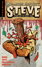Vampire Hunter Steve: The Secret Sauce: Vampire Hunter Steve: The Secret Sauce, Issue #01