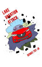 Lake Vacation Attack: Lake Vacation Attack