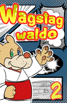 Wagstag Waldo Karate Master!: Wagstag waldo issue 2: the cash debacle