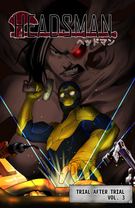 Headsman: Headsman Vol 3 - Trial After Trial