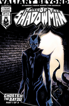 Valiant Beyond: Tales of the Shadowman: Valiant Beyond: Tales of the Shadowman - Ghosts of the Bayou #1