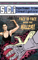 SCI:Superhuman Crime Investigators : SCI:Superhuman Crime Investigators #4