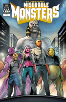 MISERABLE MONSTERS: Miserable Monsters #1