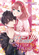 Healer for the Shadow Hero (Manga): Healer for the Shadow Hero (Manga) Vol. 2