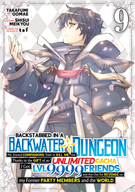 Backstabbed in a Backwater Dungeon: My Party Tried to Kill Me, But Thanks to an Infinite Gacha I Got LVL 9999 Friends and Am Out For Revenge (Manga): Backstabbed in a Backwater Dungeon: My Party Tried to Kill Me, But Thanks to an Infinite Gacha I Got LVL 9999 Friends and Am Out For Revenge (Manga) Vol. 9