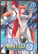 Headhunted to Another World: From Salaryman to Big Four!: Headhunted to Another World: From Salaryman to Big Four! Vol. 7