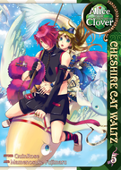Alice in the Country of Clover: Alice in the Country of Clover: Cheshire Cat Waltz Vol. 5
