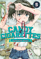 CANDY AND CIGARETTES: CANDY AND CIGARETTES Vol. 5