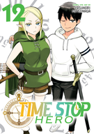 Time Stop Hero: Time Stop Hero Vol. 12