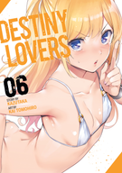 Destiny Lovers: Destiny Lovers Vol. 6