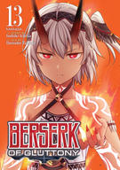 Berserk of Gluttony (Manga): Berserk of Gluttony (Manga) Vol. 13