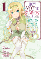 How NOT to Summon a Demon Lord (Manga): How NOT to Summon a Demon Lord (Manga) Vol. 1