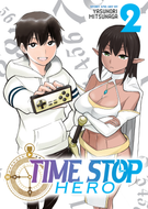 Time Stop Hero: Time Stop Hero Vol. 2