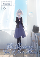 The Summer You Were There: The Summer You Were There Vol. 6