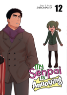 My Senpai is Annoying: My Senpai is Annoying Vol. 12