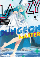 Lazy Dungeon Master (Manga): Lazy Dungeon Master (Manga) Vol. 9