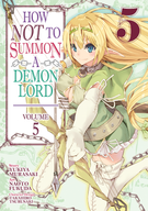 How NOT to Summon a Demon Lord (Manga): How NOT to Summon a Demon Lord (Manga) Vol. 5