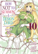 How NOT to Summon a Demon Lord (Manga): How NOT to Summon a Demon Lord (Manga) Vol. 10