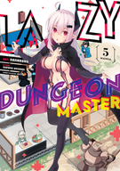 Lazy Dungeon Master (Manga): Lazy Dungeon Master (Manga) Vol. 5