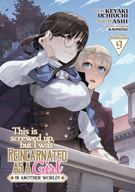 This Is Screwed Up, but I Was Reincarnated as a GIRL in Another World! (Manga): This Is Screwed Up, but I Was Reincarnated as a GIRL in Another World! (Manga) Vol. 9