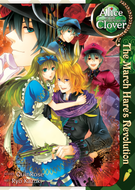 Alice in the Country of Clover: Alice in the Country of Clover: The March Hare's Revolution