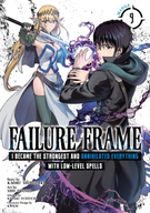Failure Frame: I Became the Strongest and Annihilated Everything With Low-Level Spells (Manga): Failure Frame: I Became the Strongest and Annihilated Everything With Low-Level Spells (Manga) Vol. 9