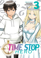 Time Stop Hero: Time Stop Hero Vol. 3