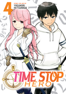 Time Stop Hero: Time Stop Hero Vol. 4
