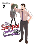 My Senpai is Annoying: My Senpai is Annoying Vol. 2