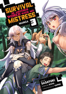 Survival in Another World with My Mistress! (Manga): Survival in Another World with My Mistress! (Manga) Vol. 3