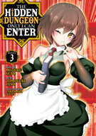 The Hidden Dungeon Only I Can Enter (Manga): The Hidden Dungeon Only I Can Enter (Manga) Vol. 3