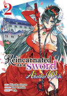 Reincarnated as a Sword: Another Wish (Manga): Reincarnated as a Sword: Another Wish (Manga) Vol. 2