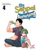 My Senpai is Annoying: My Senpai is Annoying Vol. 4